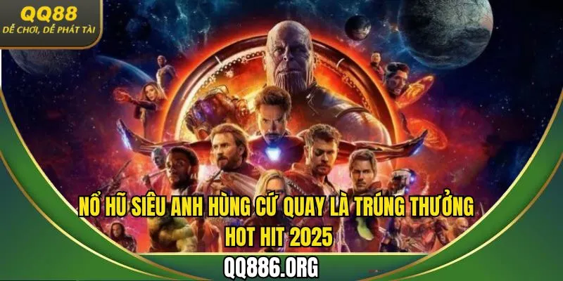 Nổ hũ siêu anh hùng QQ88